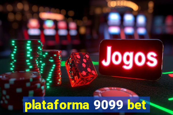 plataforma 9099 bet